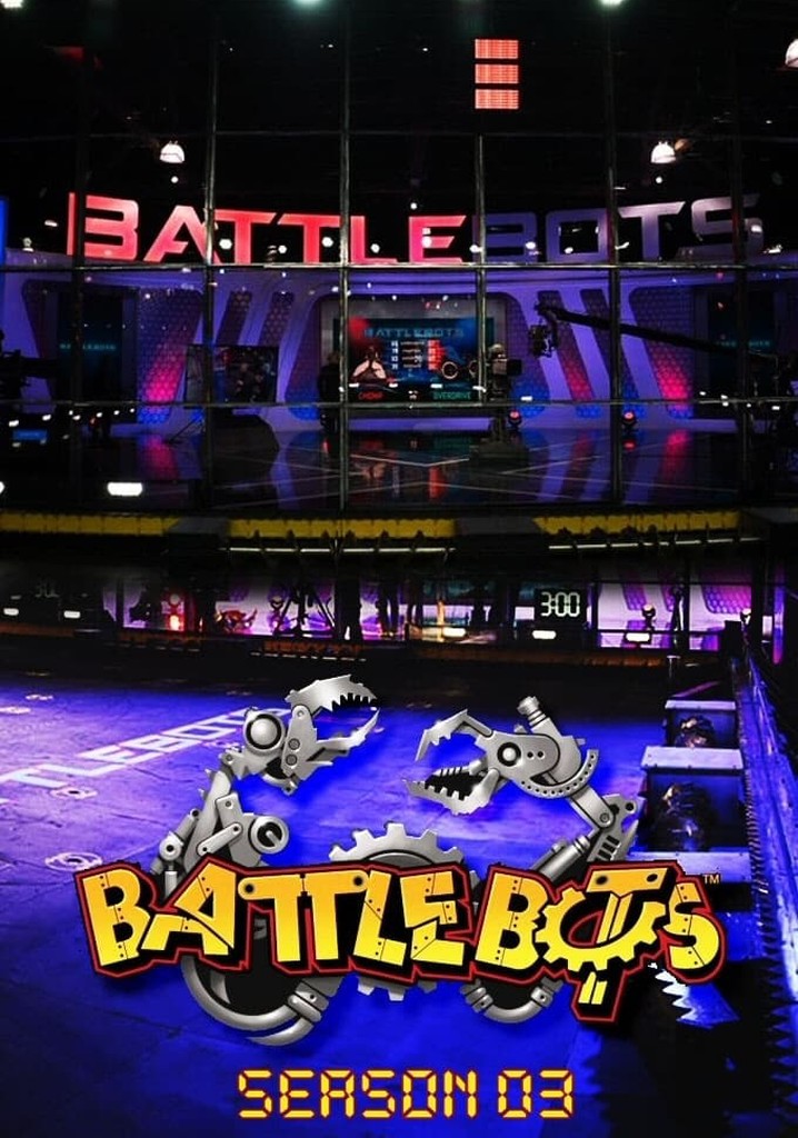 BattleBots Season 3 watch full episodes streaming online